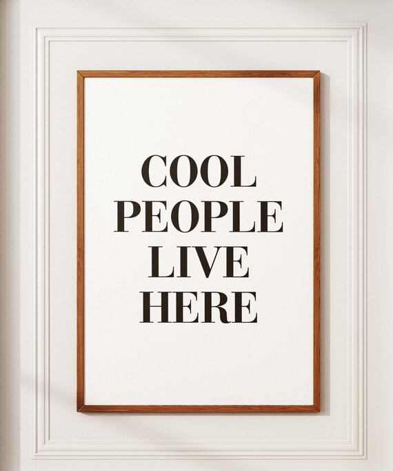 Cool People Live Here Poster Typography Print Home Wall Art Hallway Wall Art Cool People Live Home Print Retro Wall Decor New Home