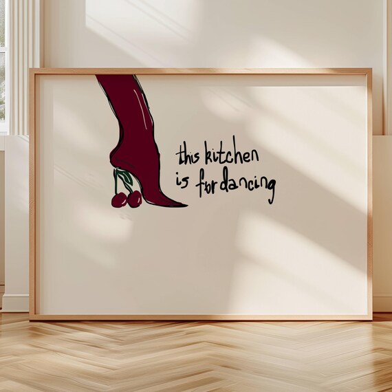 This Kitchen Is For Dancing Quote Print Horizontal Handwritten Minimal Typography Poster Retro Mid Century Wall Art
