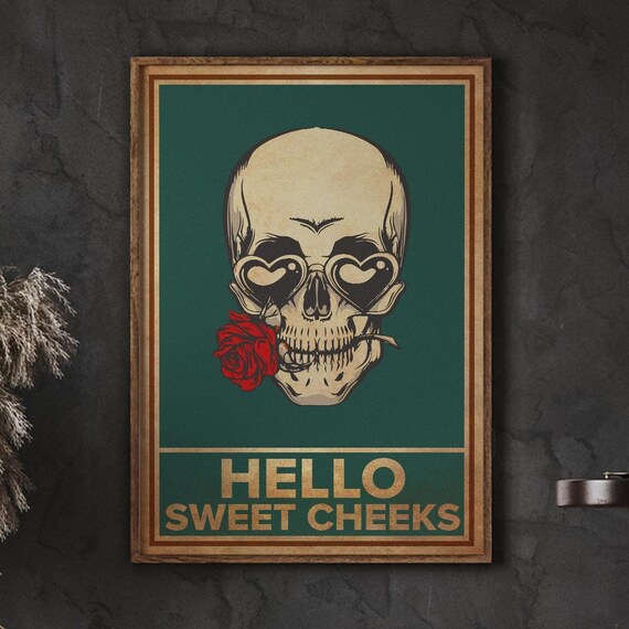 Skull Funny Poster Hello Sweet Cheeks Bathroom Decor Comedy Animal Art Print Quote Design