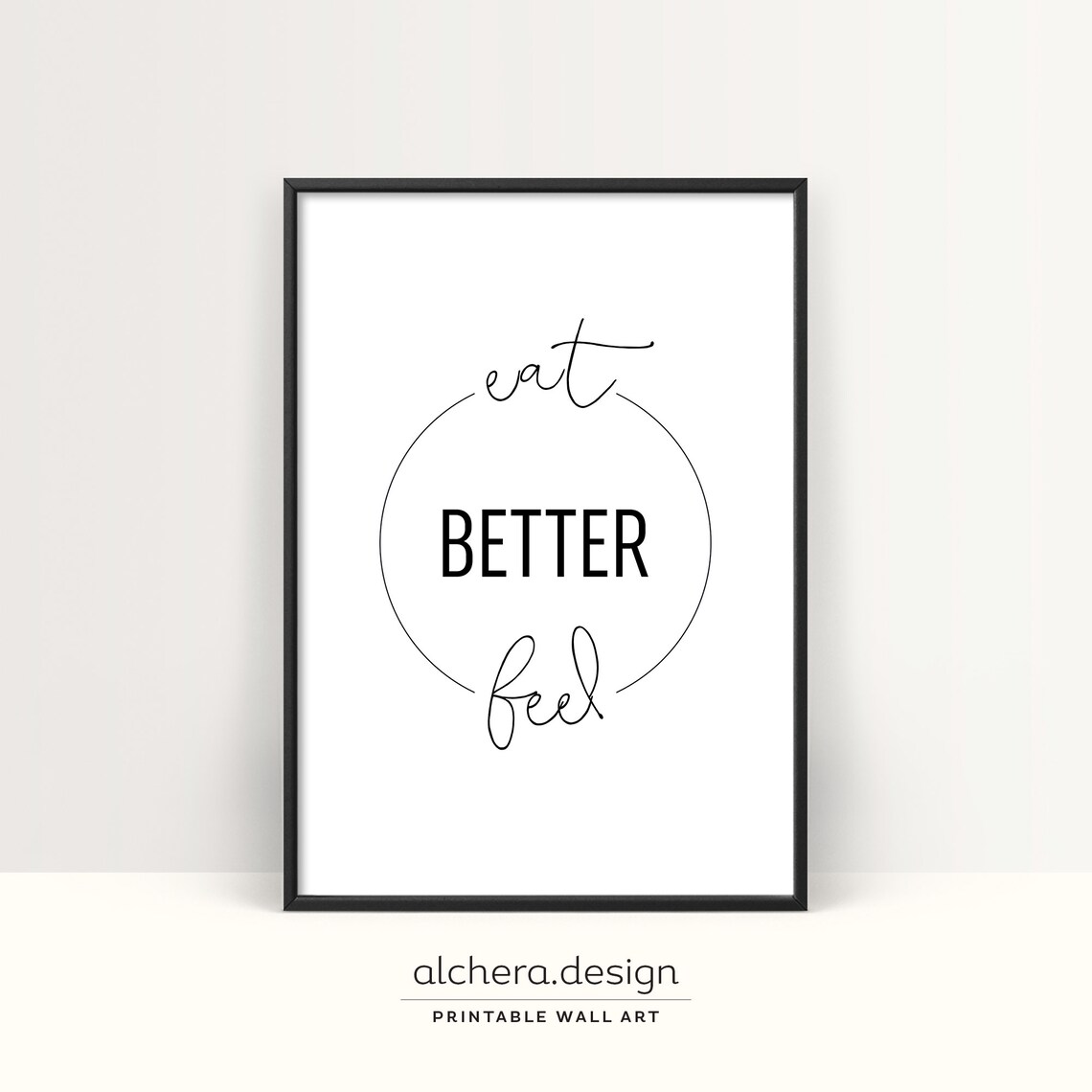 Eat Better Feel Better Kitchen Typography Art Print