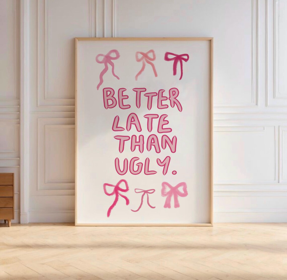 Better Late Than Ugly Pink Bathroom Typography Print