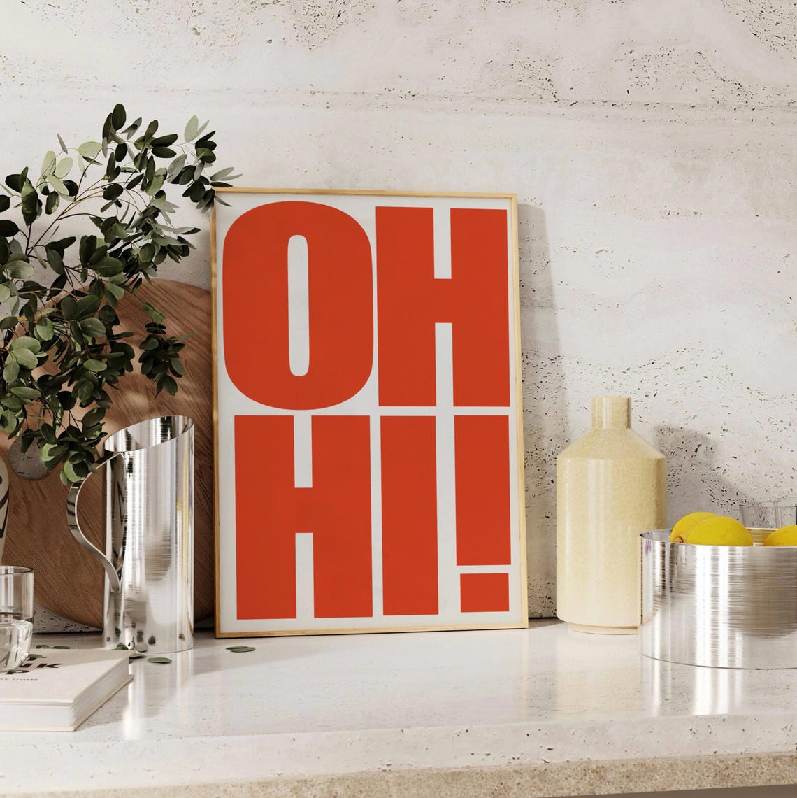 Oh Hi Bold Red Typography Modern Funky Statement Wall Poster