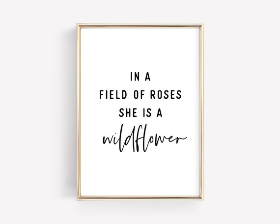 In a Field of Roses She Is a Wildflower Girl Nursery Quote Poster