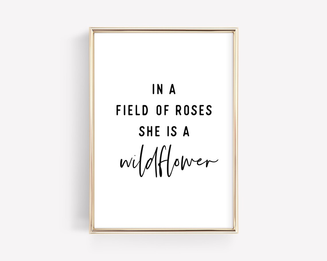 In a Field of Roses She Is a Wildflower Girl Nursery Quote Poster