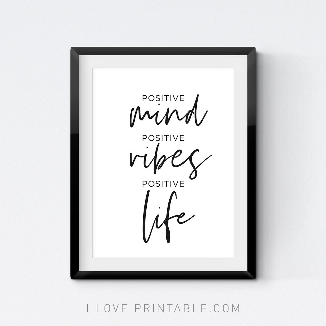 Positive Mind Positive Vibes Positive Life Typography Poster - Image 2