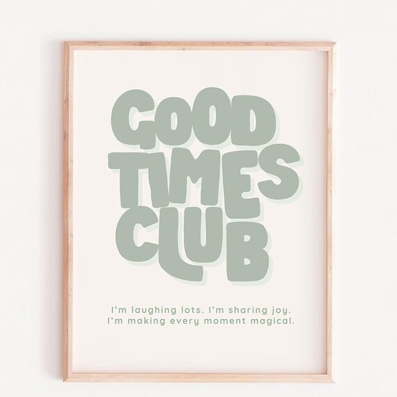 Good Times Club Kids Green Print Affirmation For Mental Health Poster Trendy Wall Decor Girl Art Positive Printretro Quote