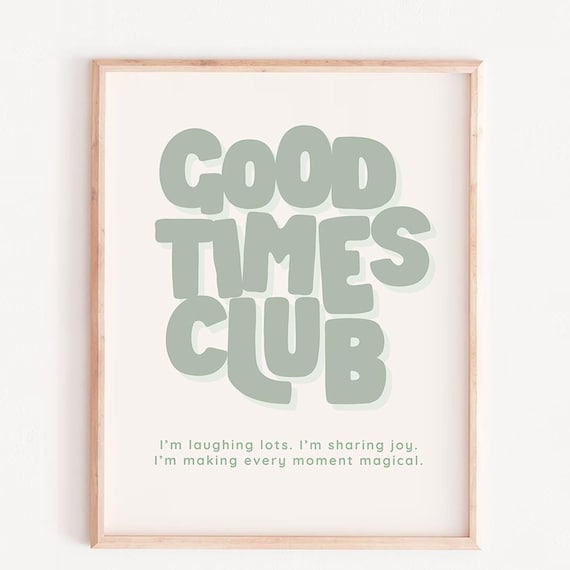 Good Times Club Sage Green Retro Affirmation Typography Wall Poster