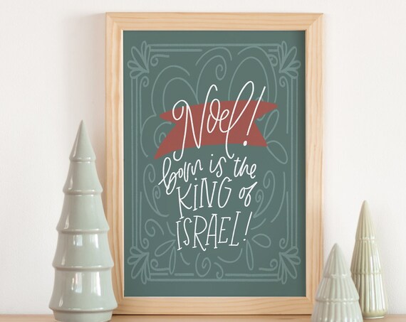 Noel Born Is The King Of Israel Christian Christmas Quote Print