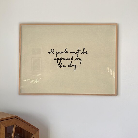 All Guests Must Be Approved By The Dog Print Digital Download Horizontal