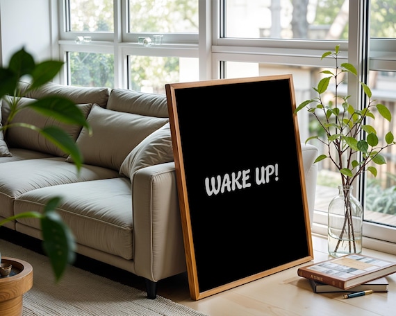 Wake Up Motivational Quote, Home Kitchen Office Decor