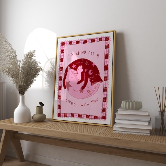 I Would Spend All Nine Lives With You Cute Cats Love Art Poster