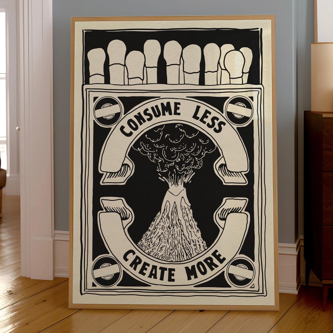 Consume Less Create More Retro Matchbox Volcano Black Ink Poster