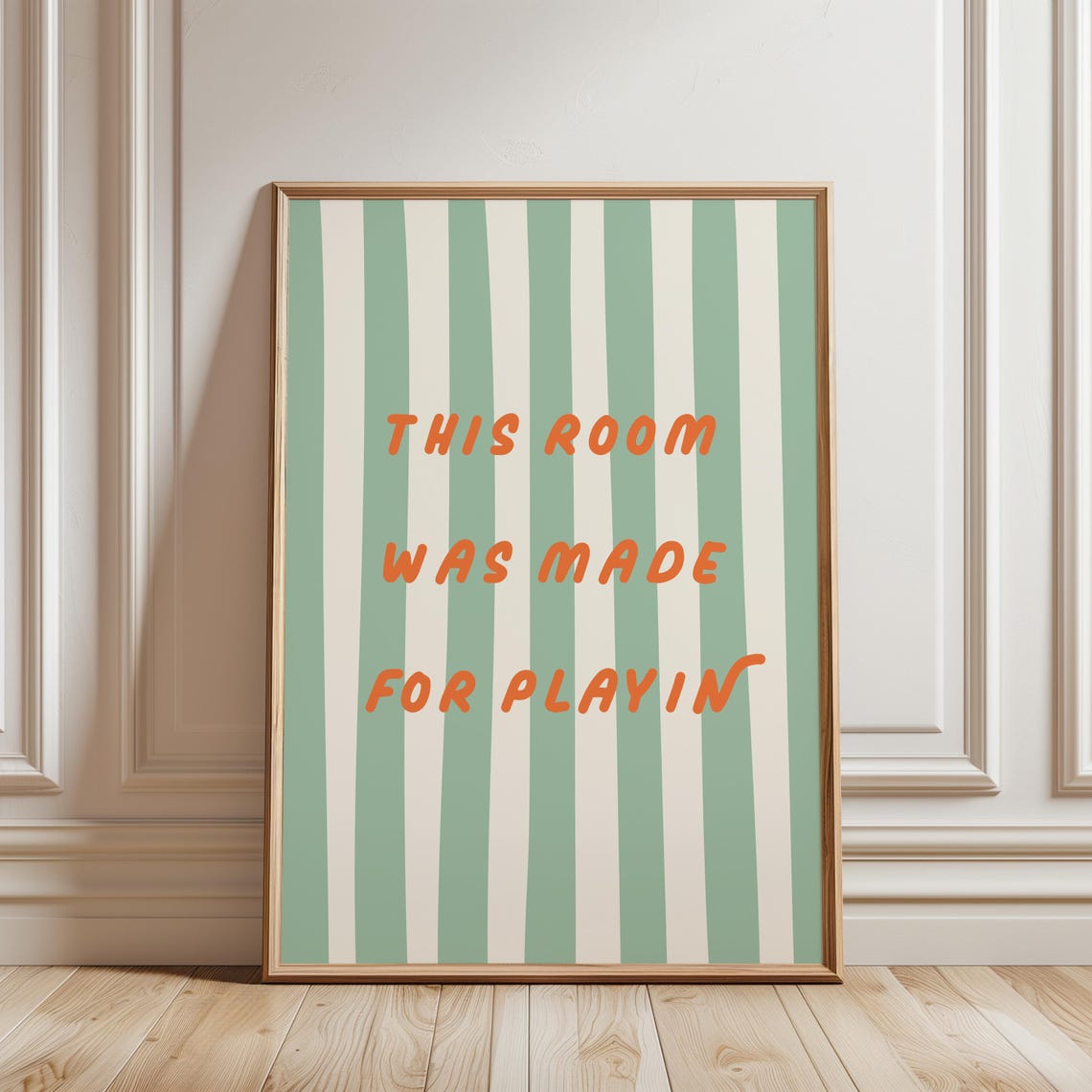 This Room Was Made For Playin Quote Sage Striped Kids Room Poster