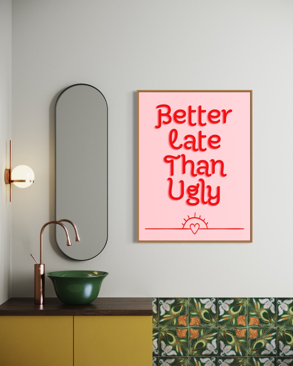 Better Late Than Ugly Pink Funny Quote Poster With Sun Heart Motif
