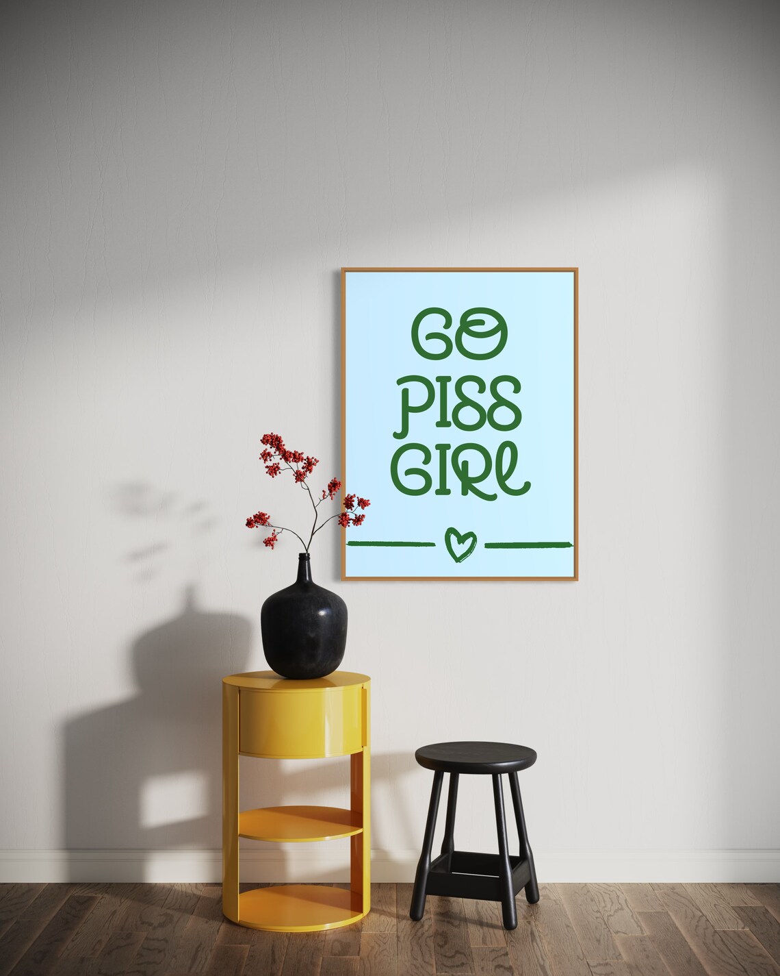 Go Piss Girl Blue Green Bold Funny Quote Poster With Heart Accent - Image 3