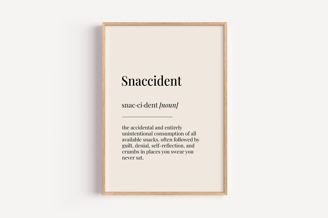 Snaccident Definition, Funny Kitchen Poster Print