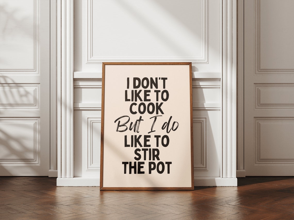 I Dont Like to Cook But I Do Like to Stir the Pot Funny Kitchen Poster - Image 2