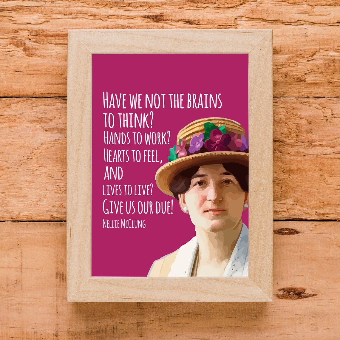 Nellie McClung Give Us Our Due Suffrage Feminist Portrait Quote Poster