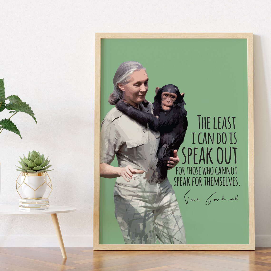 Jane Goodall Feminism Quote, Motivational Art Print