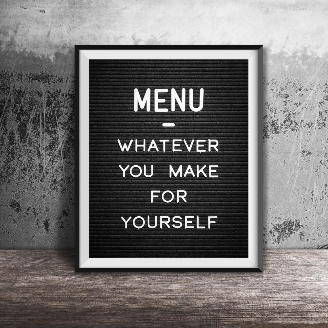 Whatever You Make For Yourself Funny Kitchen Menu Letterboard Poster