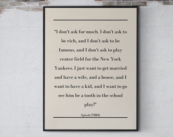 Splash 1984 Classic Movie Quote Minimalist Typography Decor Poster