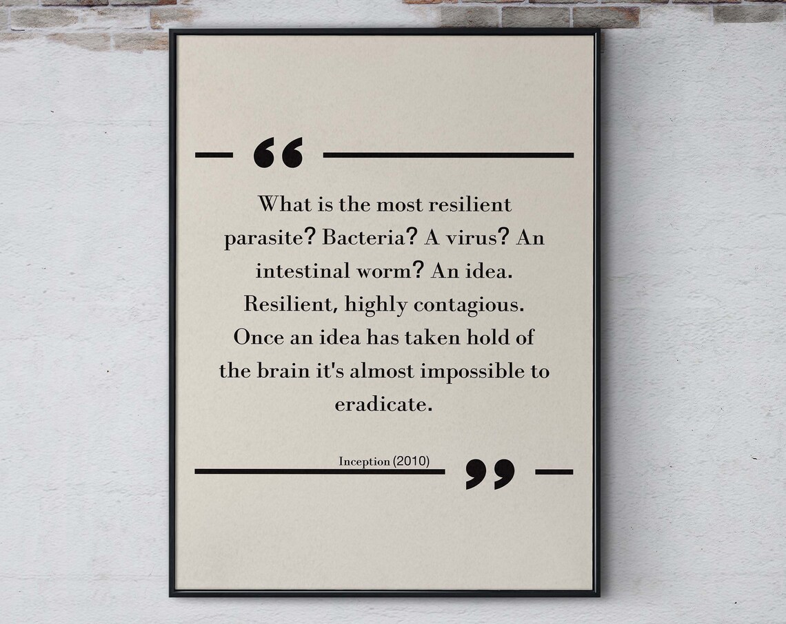 Inception 2010 Movie Quote Poster Most Resilient Parasite Idea Line