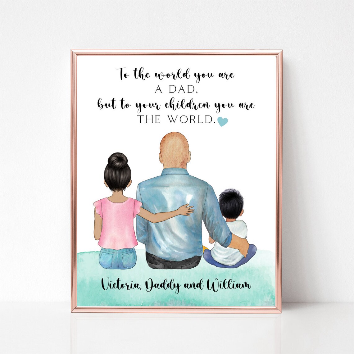 Dad With Two Daughters To The World You Are A Dad Quote Poster - Image 2