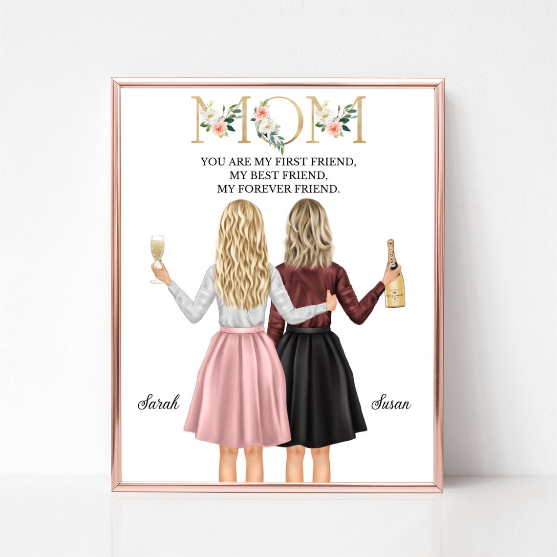 Mom And Daughter With Champagne First Friend Forever Friend Poster