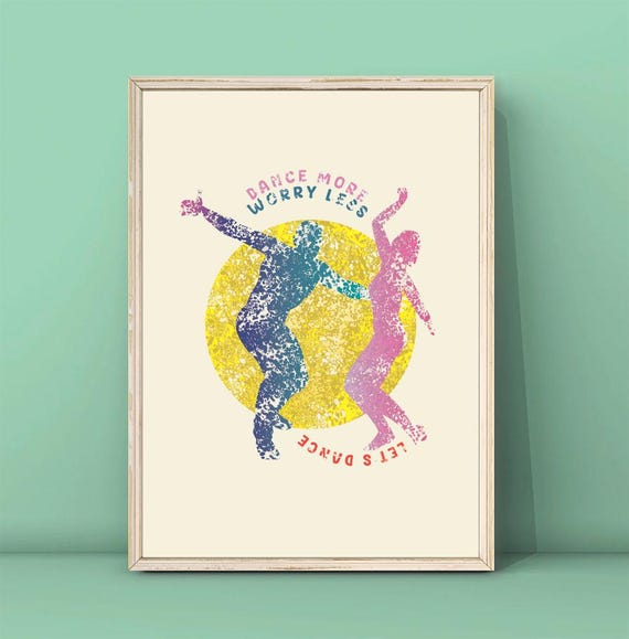 Pink And Blue Dance More Worry Less Poster Dance Wall Art Quote Poster Dancers Print Cute Dance Art Lets Dance Print Art