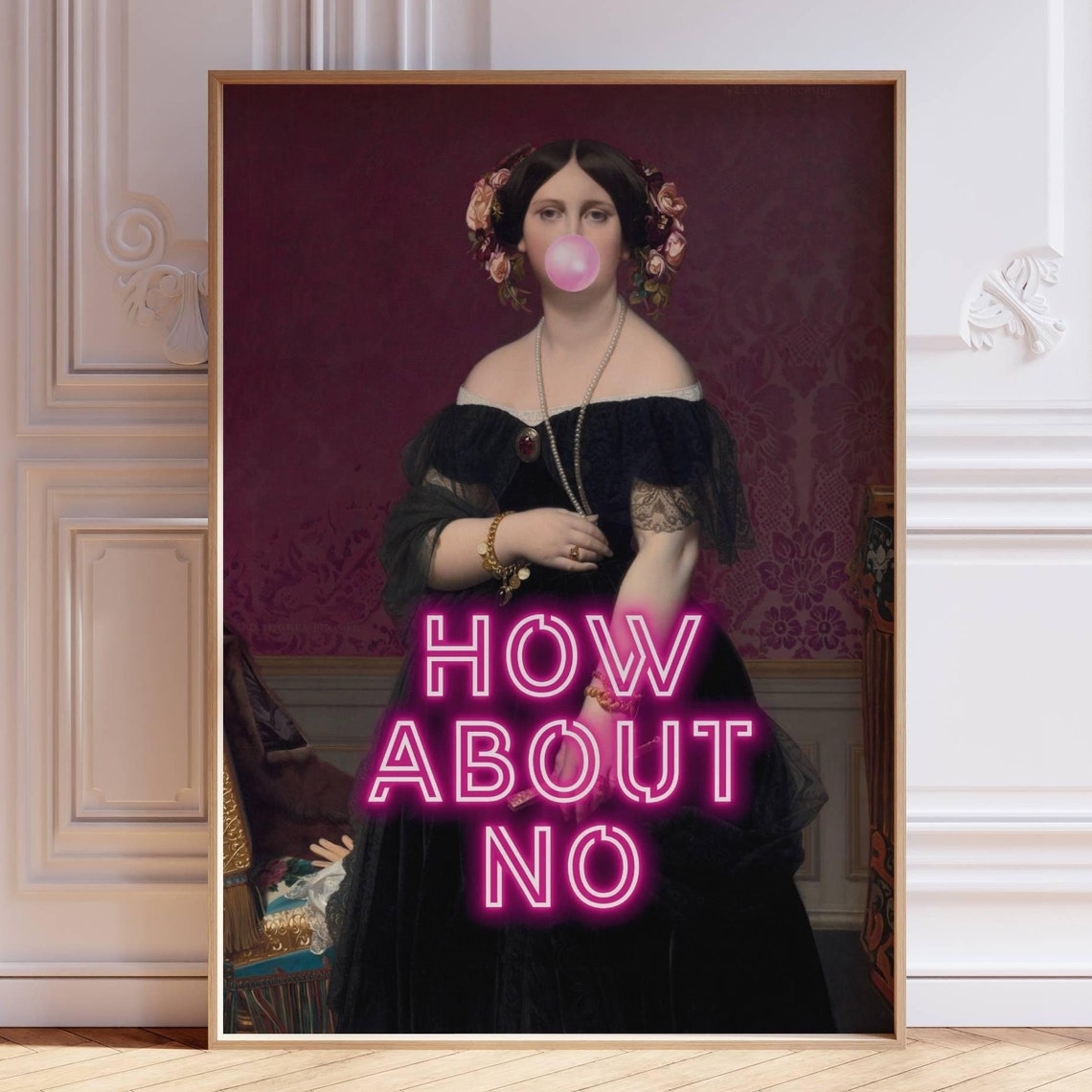How About No Bubblegum Classic Lady Neon Quote Altered Art Poster