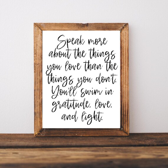 Speak More About the Things You Love Positive Gratitude Quote Poster
