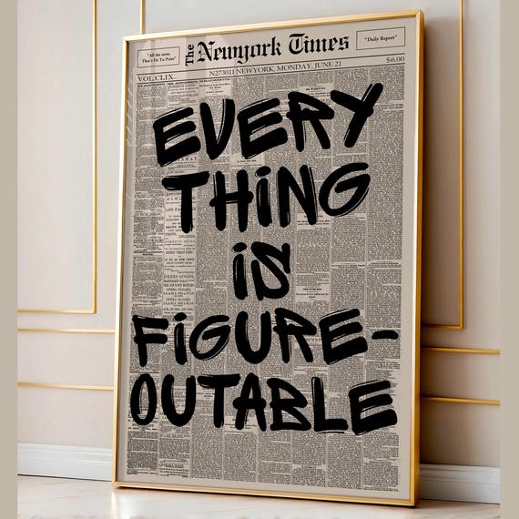 Everything Is Figureouttable Retro Quote Poster