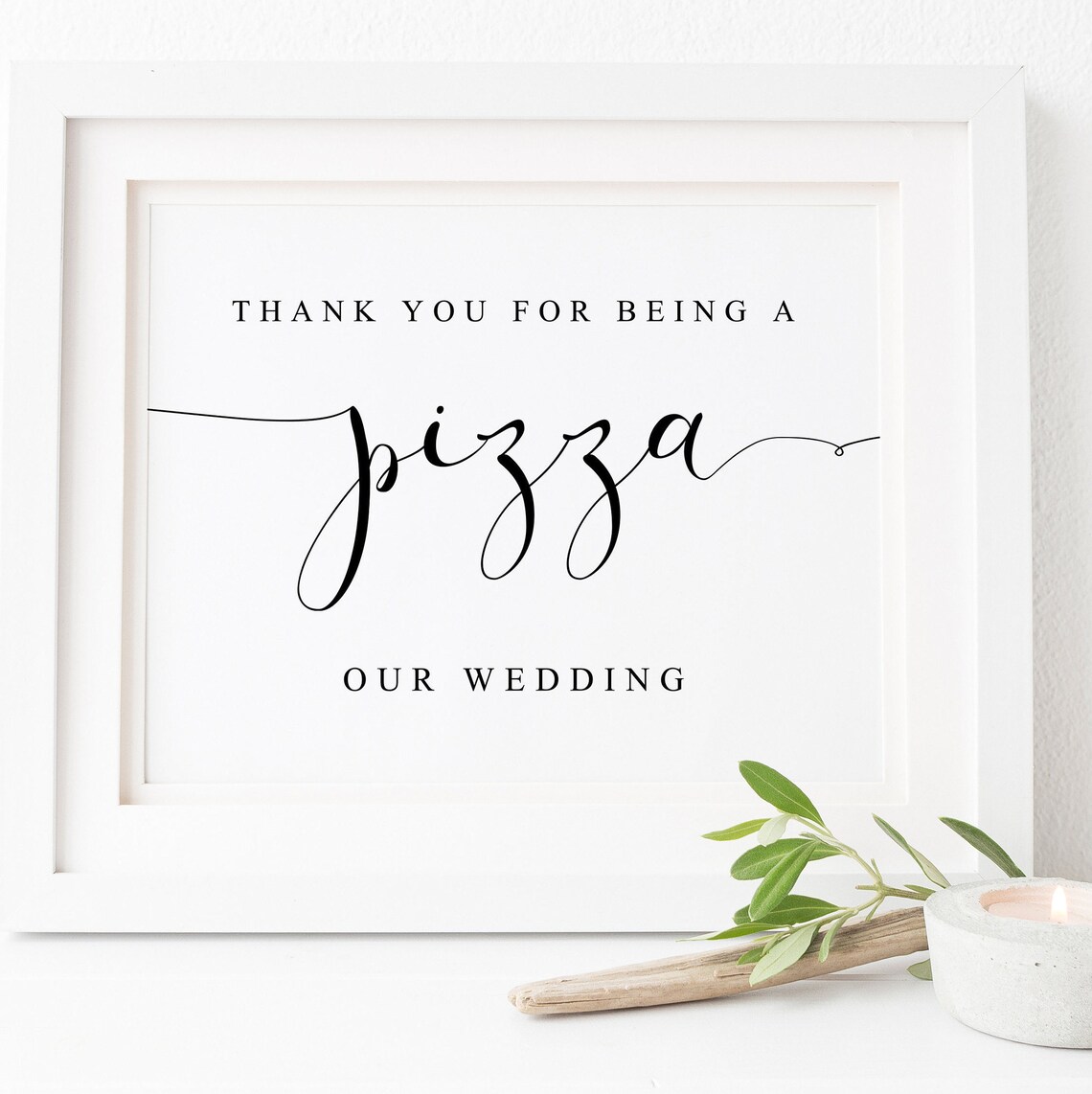 Thank You For Being A Pizza Wedding Bar Sign
