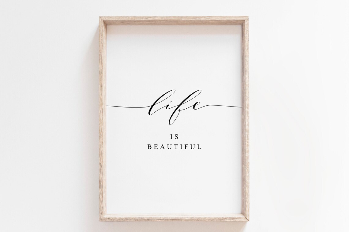 Life Is Beautiful Motivational Quote Art Print