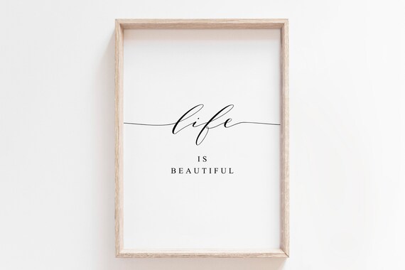 Life Is Beautiful Motivational Quote Art Print