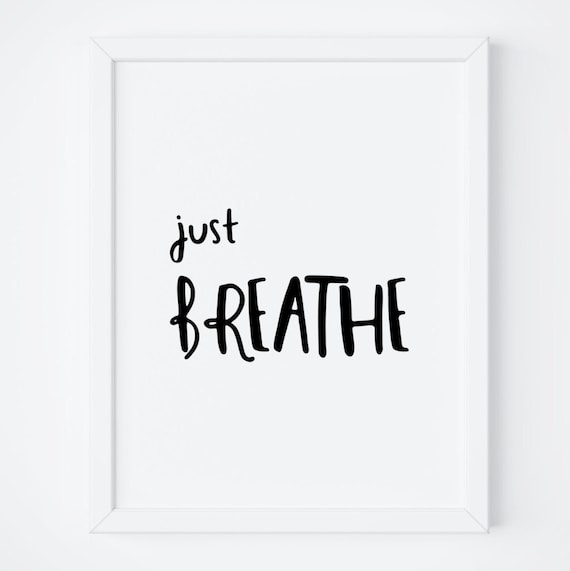 Just Breathe Handwritten Inspirational Quote Minimalist Art Poster