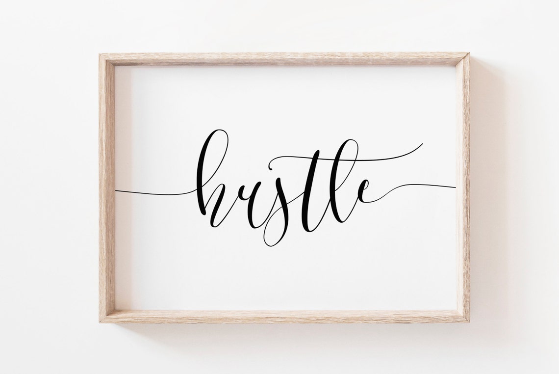 Hustle Motivational Script Quote Entrepreneur Office Decor Poster