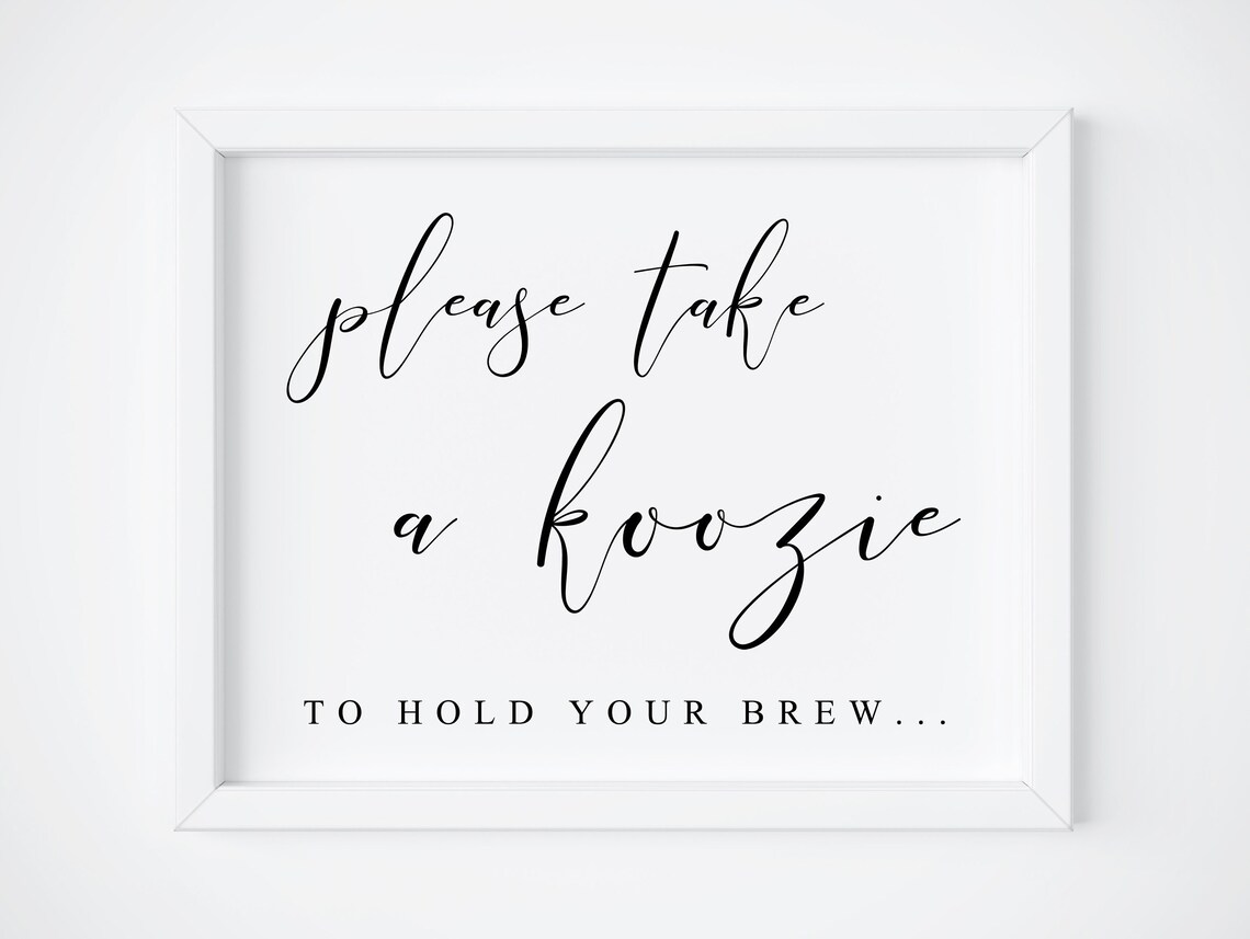 Please Take a Koozie Sign, Wedding Drinks Art Print