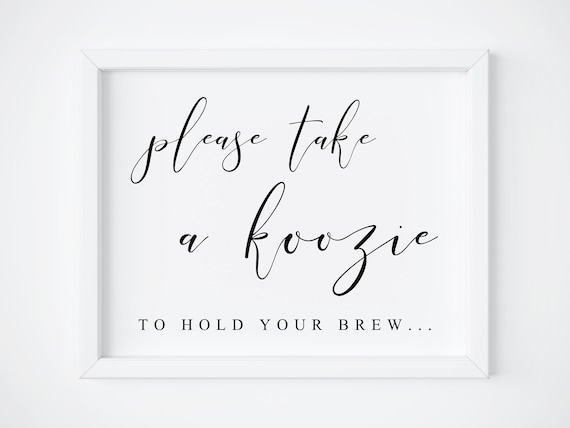 Please Take a Koozie Sign, Wedding Drinks Art Print