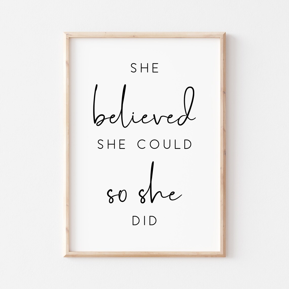 She Believed She Could So She Did Empowering Script Quote Typography Poster