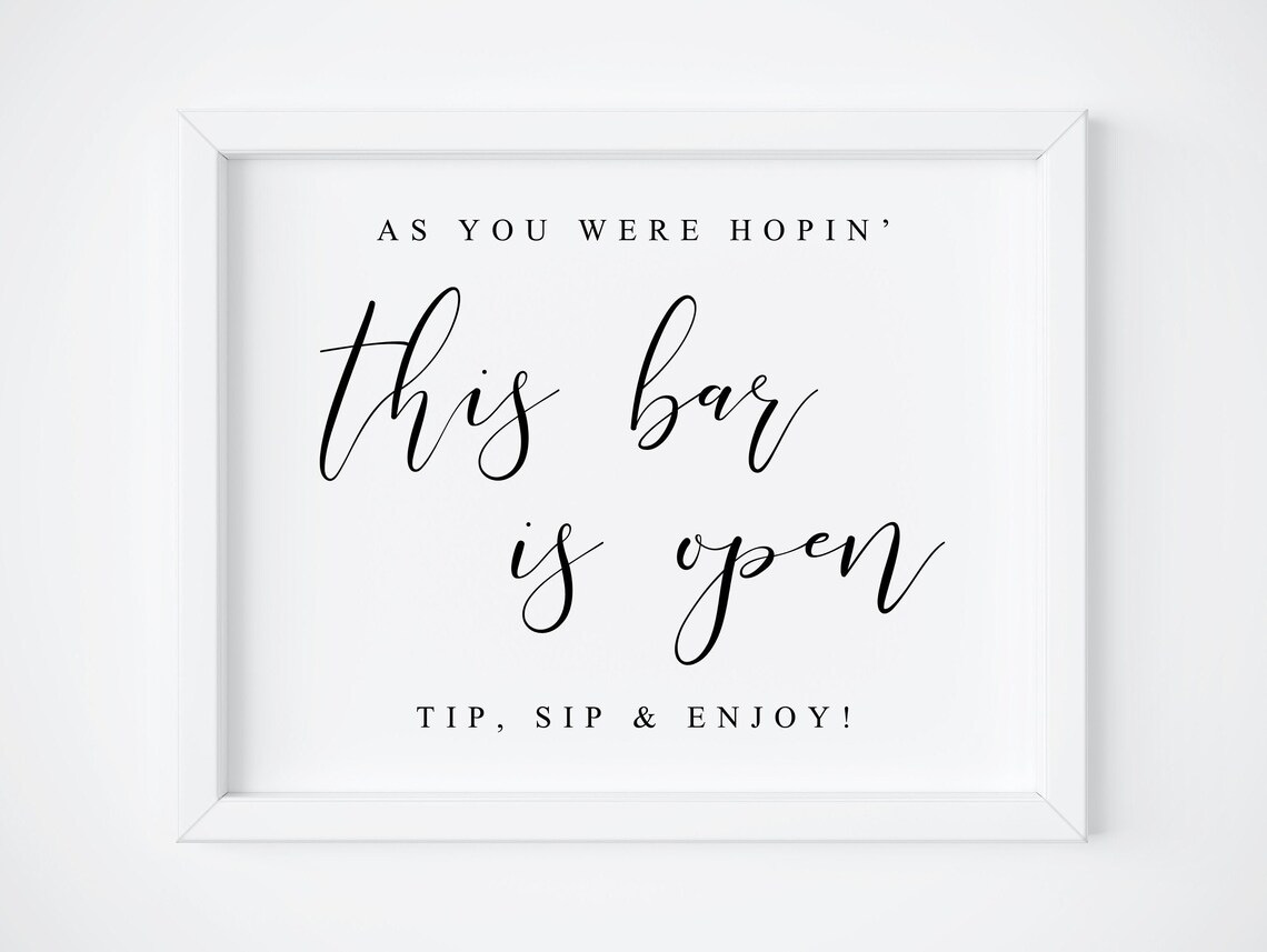 As You Were Hopin Bar This Open Bar Wedding Sign