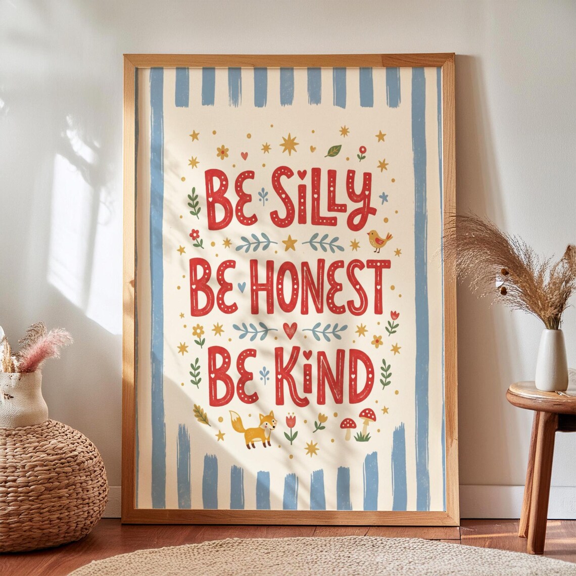 Be Silly Be Honest Be Kind Whimsical Kids Room Quote Poster Decor