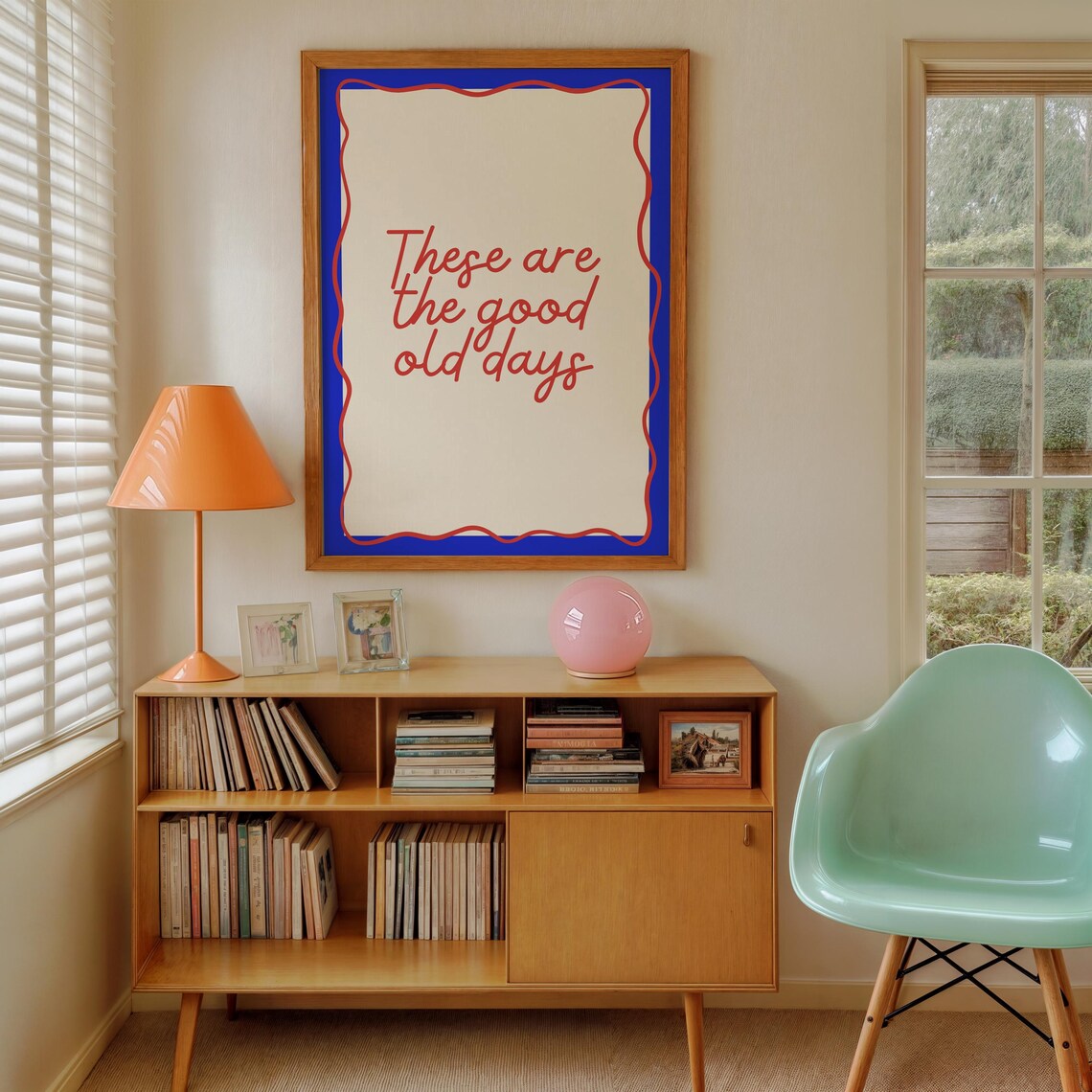 These Are The Good Old Days Retro Quote Poster - Image 2