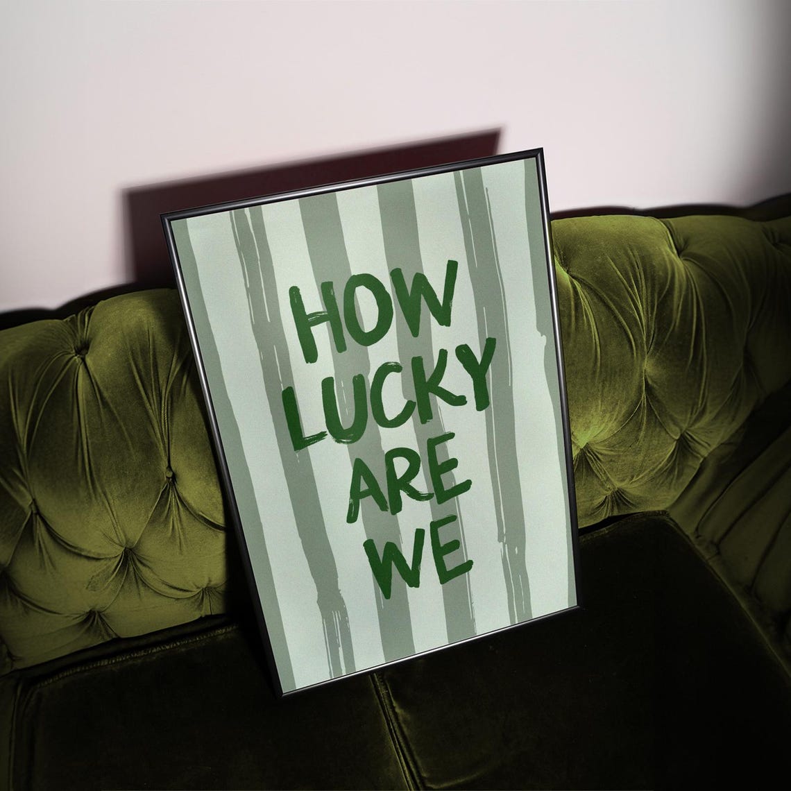 Hand Lettered How Lucky Are We Green Striped Typography Quote Poster - Image 3
