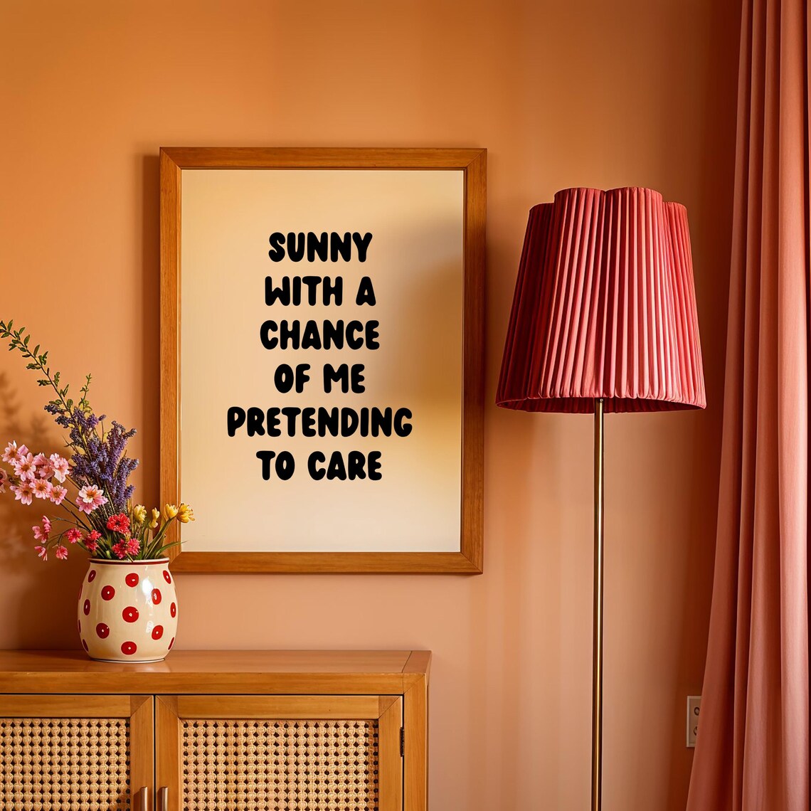 Sunny With a Chance of Me Pretending to Care Funny Quote Poster - Image 2