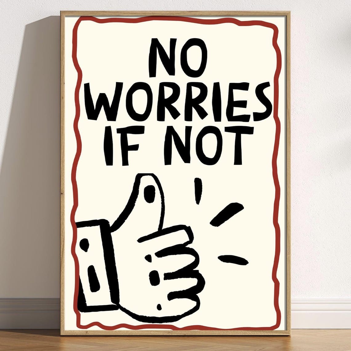 No Worries If Not Thumbs Up Doodle Playful Encouragement Quote Poster