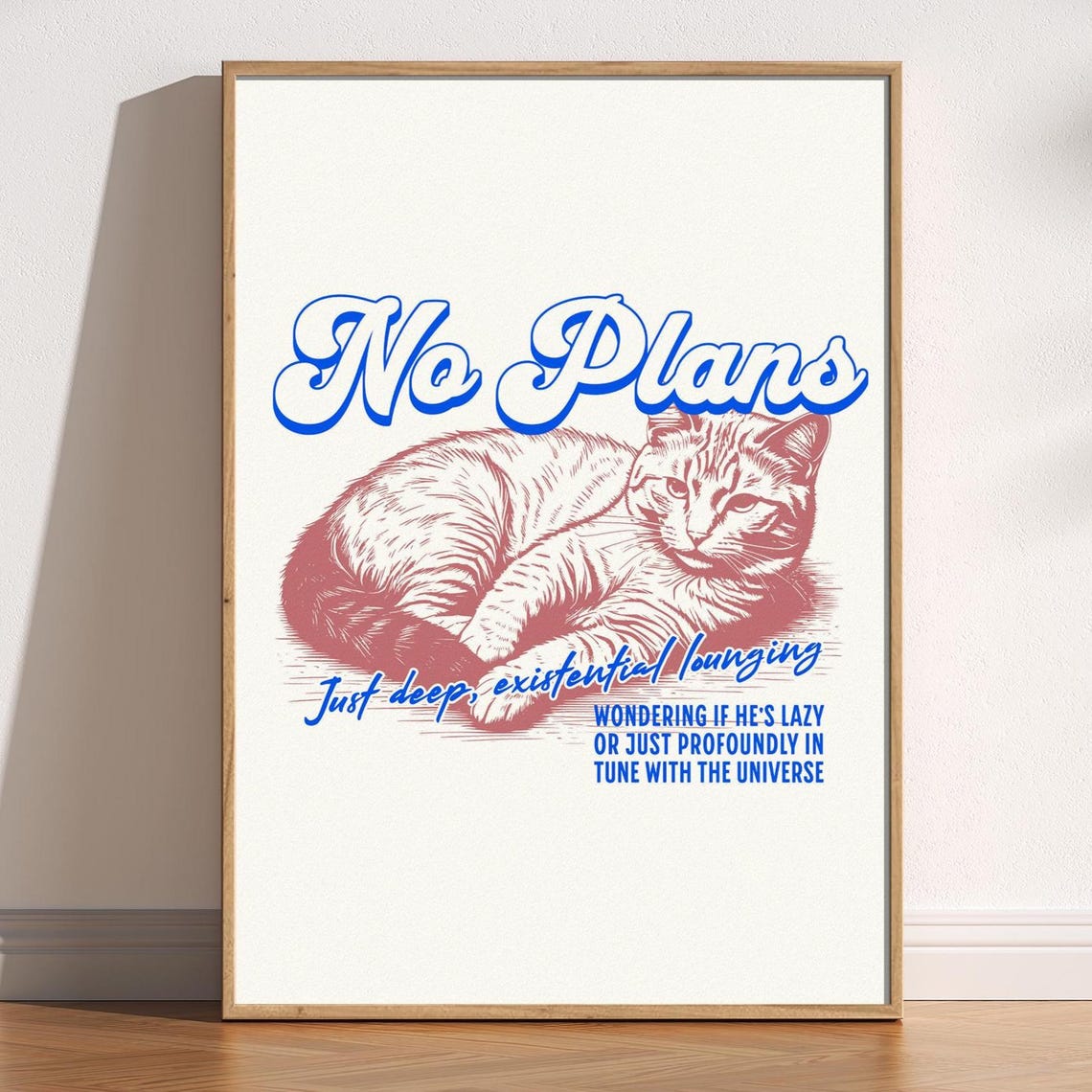 No Plans Lazy Cat Funny Print Retro Lounging 80s 90s Decor Gift Playful Whimsical Poster Bold Minimalist
