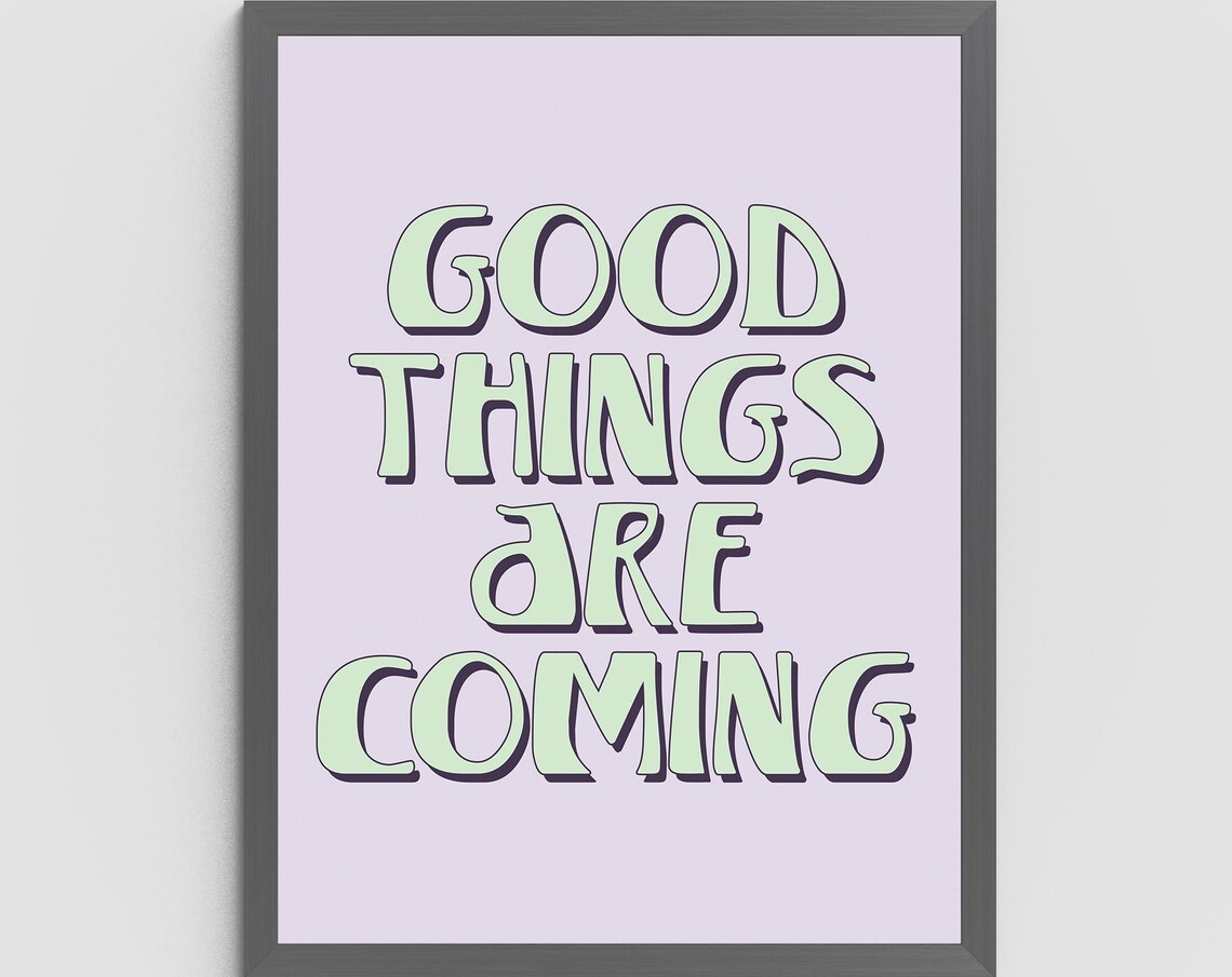 Good Things Are Coming Mint Lavender Pastel Affirmation Poster