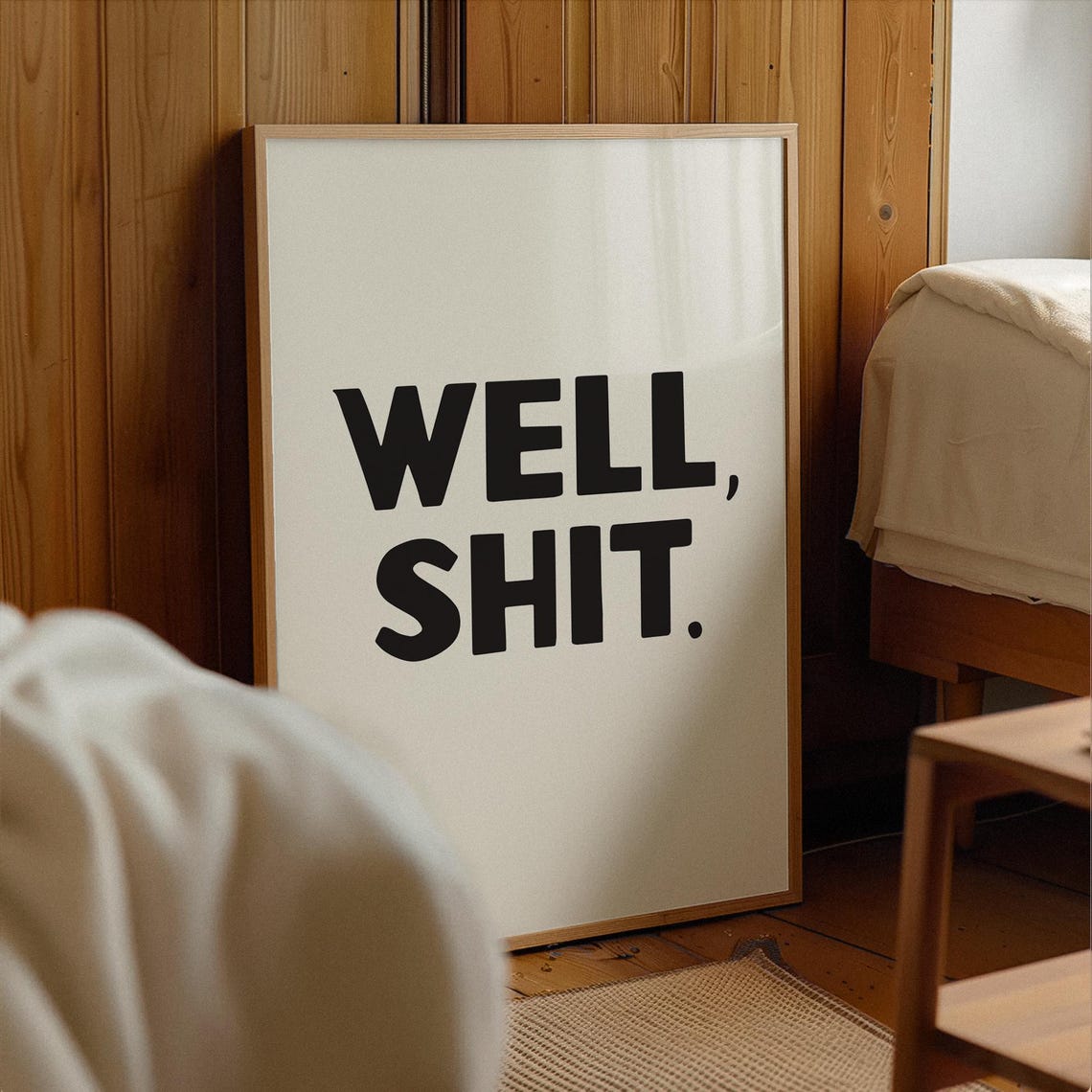 Well Shit Funny Sarcastic Big Bold Black Typography Wall Poster