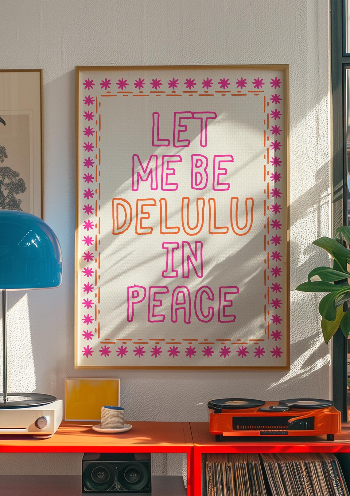 Let Me Be Delulu in Peace Pink Trendy Typography Quote Poster - Image 2
